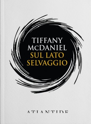 sul-lato-selvaggio-tiffany-mcdaniel-edizioni-di-atlantide